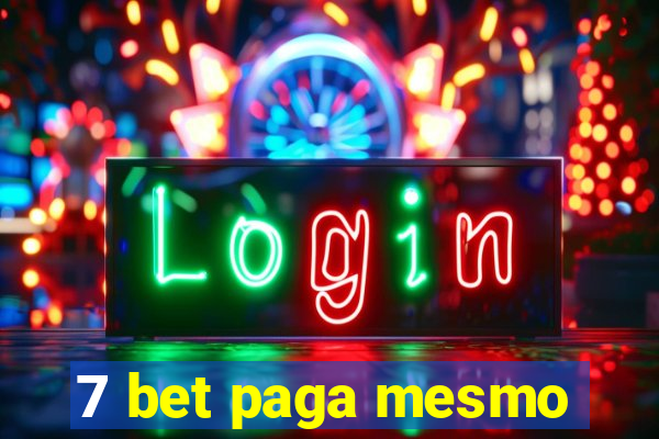 7 bet paga mesmo